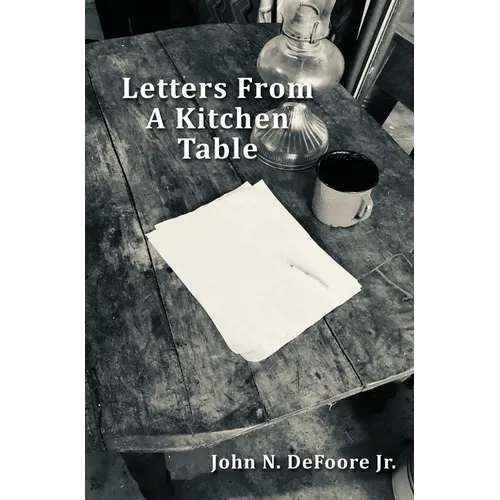 Letters From A Kitchen Table - Hardcover