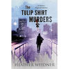 The Tulip Shirt Murders - Paperback