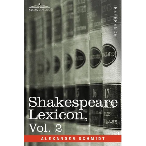 Shakespeare Lexicon, Vol. 2 - Paperback