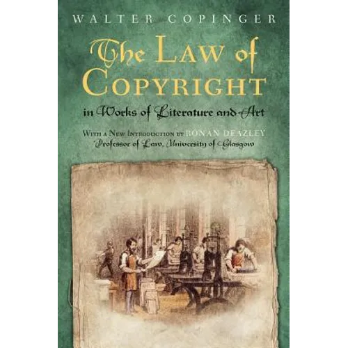 The Law of Copyright in Works of Literature and Art - Hardcover