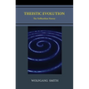 Theistic Evolution: The Teilhardian Heresy - Paperback