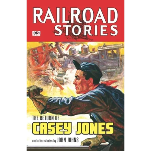 Railroad Stories #7: The Return of Casey Jones - Paperback