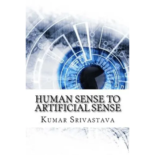 Human Sense to Artificial Sense - Paperback