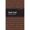 Ruth Hall - Paperback