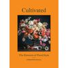 Cultivated: The Elements of Floral Style - Hardcover