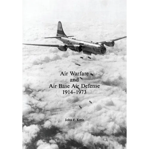 Air Warfare and Air Base Air Defense: 1914-1973 - Paperback