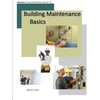 Building Maintenance Basics - Paperback