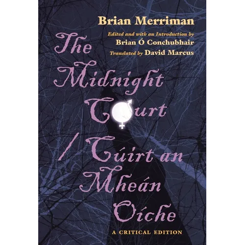 The Midnight Court / Cúirt an Mheán Oíche: A Critical Edition - Paperback