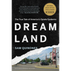 Dreamland: The True Tale of America's Opiate Epidemic - Paperback