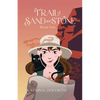 Trail of Sand and Stone: Book Two - Paperback