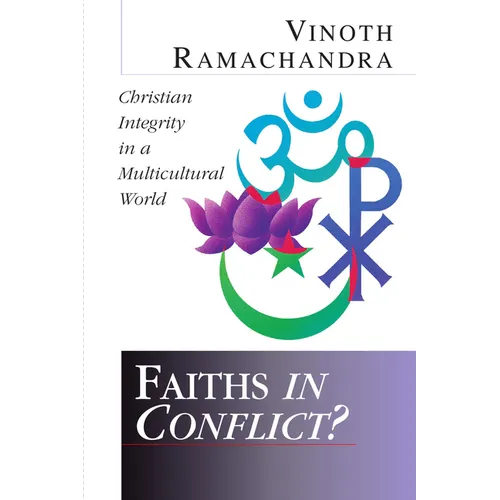Faiths in Conflict?: Christian Integrity in a Multicultural World - Paperback