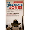 The Free State of Jones: Mississippi's Longest Civil War - Paperback