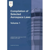 Compilation of Selected Aerospace Laws Vol. 1: Title 49 United States Code - Paperback