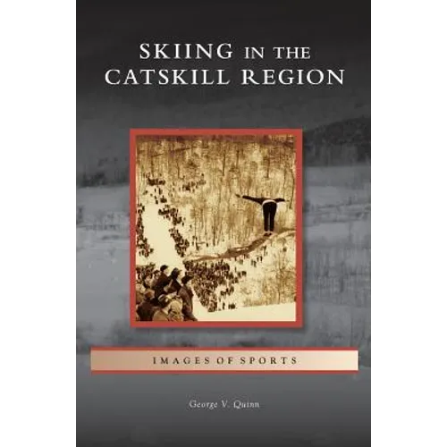 Skiing in the Catskill Region - Hardcover