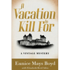 A Vacation to Kill For: A Vintage Mystery - Paperback