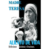 Madre Teresa Aliento de Vida: Reflexiones, anécdotas y Oraciones - Paperback