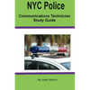 NYC Police Communications Technician Study Guide - Paperback