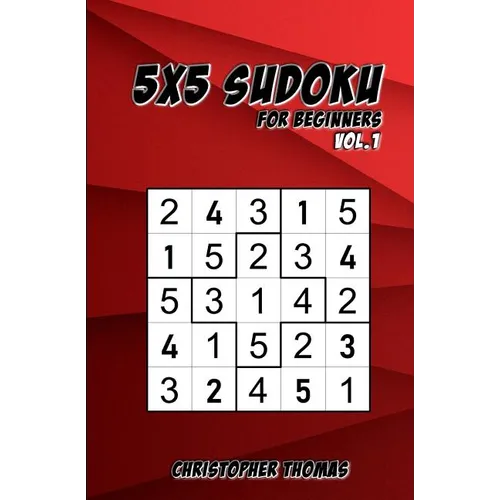 5x5 Sudoku: For Beginners Vol.1: 200 Easy Sudoku Puzzles for Teens & Adults - Paperback