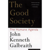 The Good Society: The Humane Agenda - Paperback