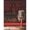 Making Your Memories with Rock & Roll and Doo-Wop: The Music and Artists of the 1950s and Early 1960s - Paperback