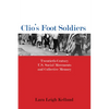 Clio's Foot Soldiers: Twentieth-Century U.S. Social Movements and Collective Memory - Paperback