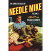 The Complete Cases of Needle Mike, Volume 1 - Paperback