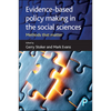 Evidence-Based Policy Making in the Social Sciences: Methods That Matter - Paperback