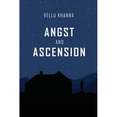 Angst and Ascension - Paperback
