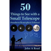 50 Things to See with a Small Telescope (Southern Hemisphere Edition) - Hardcover