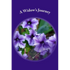 A Widow's Journey: Healing a Broken Heart - Paperback