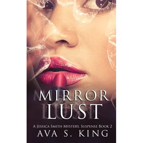 Mirror Of Lust: A Thriller Action Adventure Crime Fiction - Paperback
