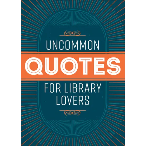 Uncommon Quotes for Library Lovers - Paperback