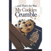 ... and That's the Way My Cookies Crumble - Paperback