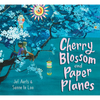 Cherry Blossom and Paper Planes - Hardcover