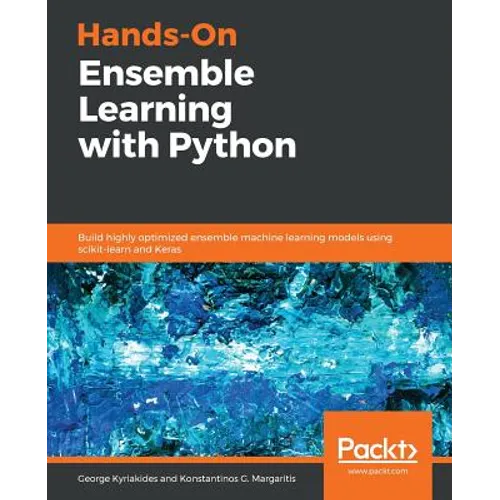 Hands-On Ensemble Learning with Python - Paperback