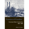Frontiers of Freedom: Cincinnati's Black Community 1802-1868 - Paperback