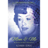 Mom & Me: My Journey with Mom's Schizophrenia - Paperback