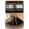 Uncovering Church Cliques and Finding Faithful Friends - Paperback