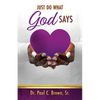 Just Do What God Says - Paperback