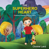 The Superhero Heart: Explaining autism to family and friends (boy) - Paperback