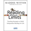 Reading Without Limits: Teaching Strategies to Build Independent Reading for Life - Paperback