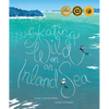 Skating Wild on an Inland Sea - Hardcover