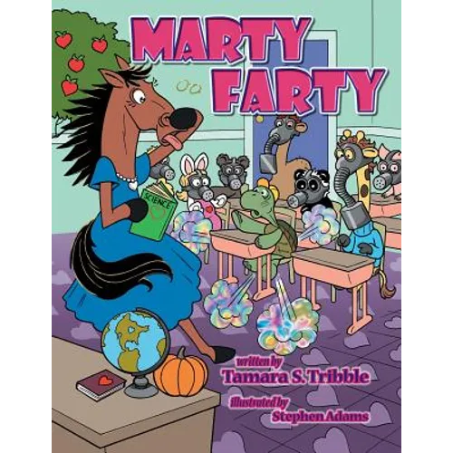 Marty Farty: Happy Classroom - Paperback