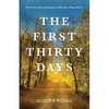 The First Thirty Days - Paperback