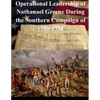 Operational Leadership of Nathanael Greene During the Southern Campaign of 1780-1781 - Paperback