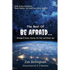 The Best Of Be Afraid...: Strange & Scary Stories for Kids and Grown-ups - Paperback