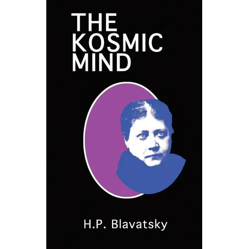 The Kosmic Mind: Esoteric and Occult Psychology - Paperback