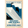 Mystery and Malice aboard RMS Ballast - Paperback