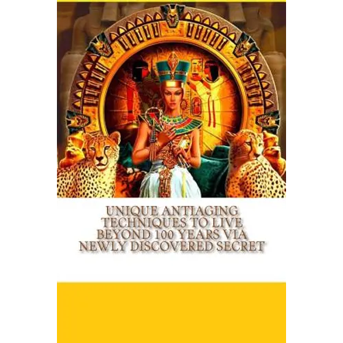 Unique AntiAging Techniques to Live Beyond 100 years via Newly Discovered Secret: QI Gong and Taoist discoveries made by the Institute for Solar Studi - Paperback