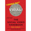 Viral! The Social Video Handbook - Paperback
